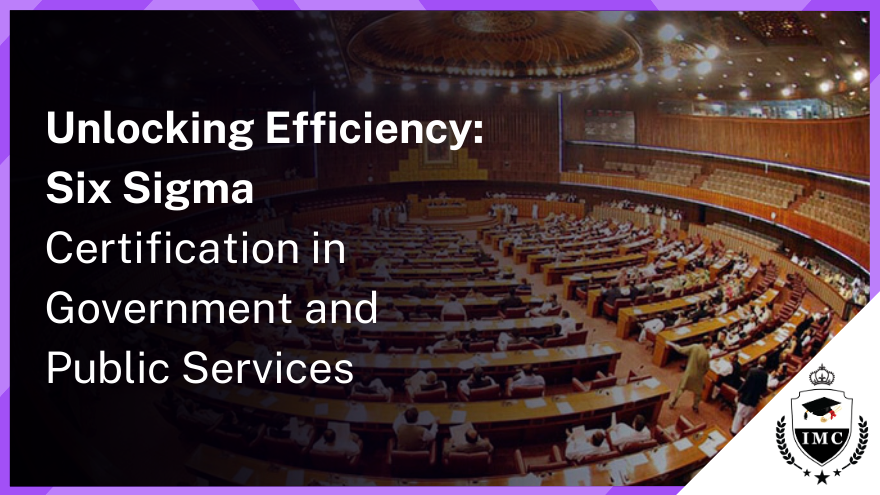 Six sigma Certification for Government and Public Services