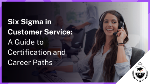 Six sigma Certification for Customer Services