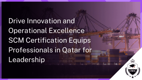 Supply Chain Management Certification in Qatar with IMC Institute