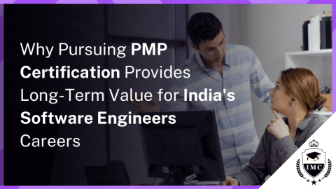 Why PMP Certification Matters for India's Software Engineers