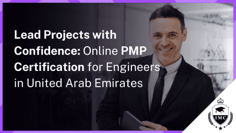 Lead Projects with Confidence: Online PMP Certification for Engineers in UAE
