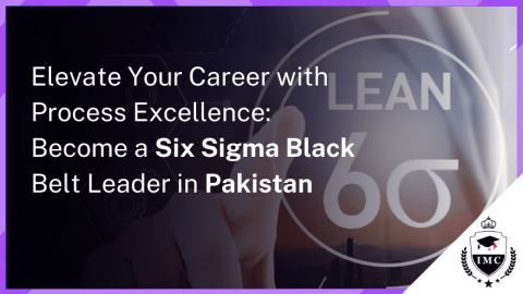 Get Six Sigma Black Belt Certified in Pakistan