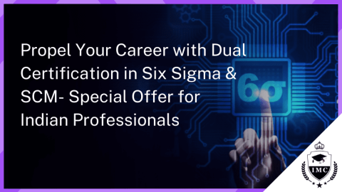Dual Certification: Six Sigma & Supply Chain Training in India