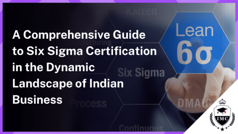 Lean Six Sigma Certification in India with IMC Institute