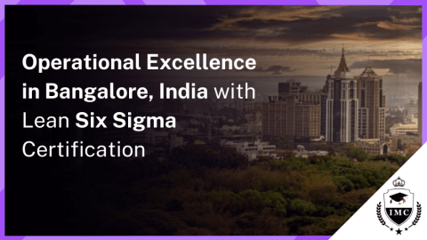 Lean Six Sigma Green Belt Certification in Bangalore, India
