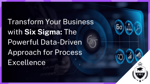 How Six Sigma Helps Improve Business Processes and Efficiency