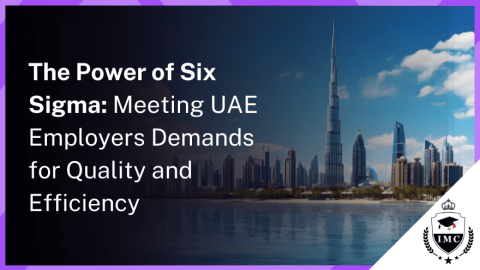 UAE Companies Increasingly Seeking Six Sigma Certified Candidates