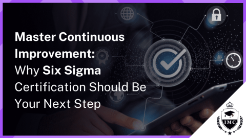 20 Benefits of Becoming a Certified Six Sigma Professional