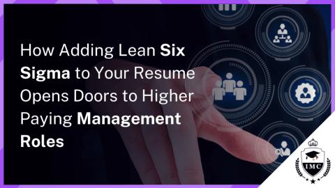 Advance Your Career and Income with In-Demand Lean Six Sigma Skills