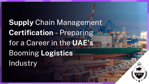 The Rising Need for SCM Experts in the UAE's Booming Logistics Sector