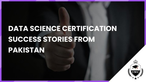 Data Science Certification Success Stories from Pakistan